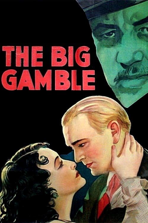 The Big Gamble (1931) постер
