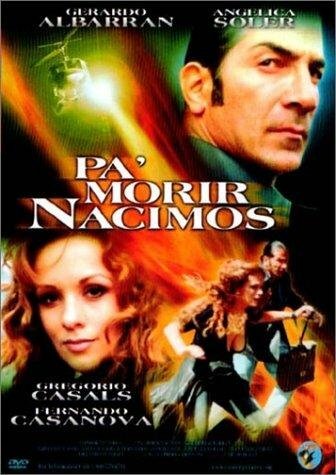 Pa' morir nacimos (2002) постер