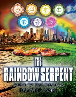 The Rainbow Serpent: Dawn of the New Age Beyond 2012 (2012) постер