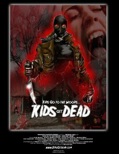 Kids Go to the Woods... Kids Get Dead (2009) постер