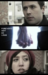 Forever's Not So Long (2009) постер