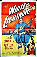 White Lightning (1953) постер