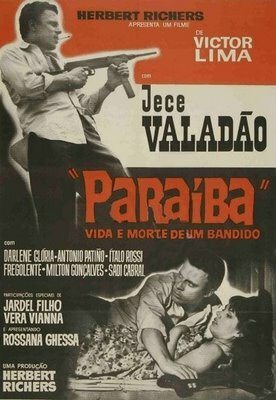 Параиба, жизнь и смерть злодея (1966) постер