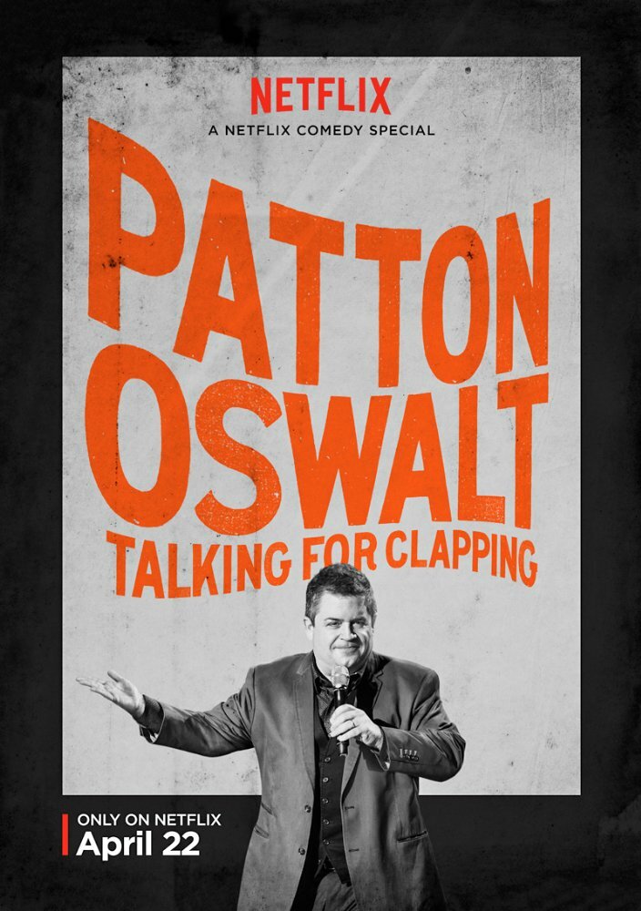 Пэттон Освальт: Говорить за аплодисменты (2016) постер