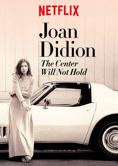 Джоан Дидион: Центр не выдержит (2017) постер