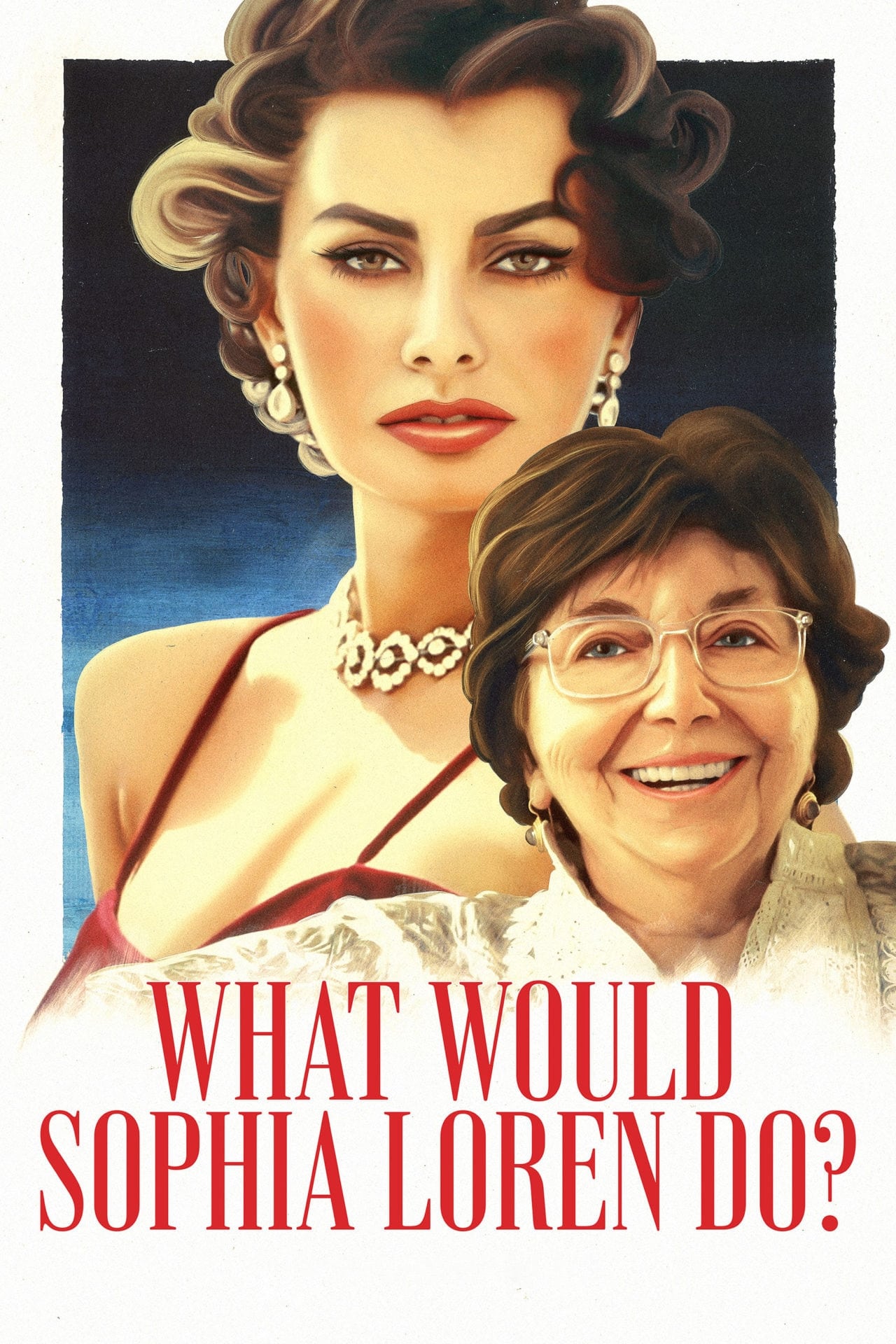 What Would Sophia Loren Do? (2021) постер