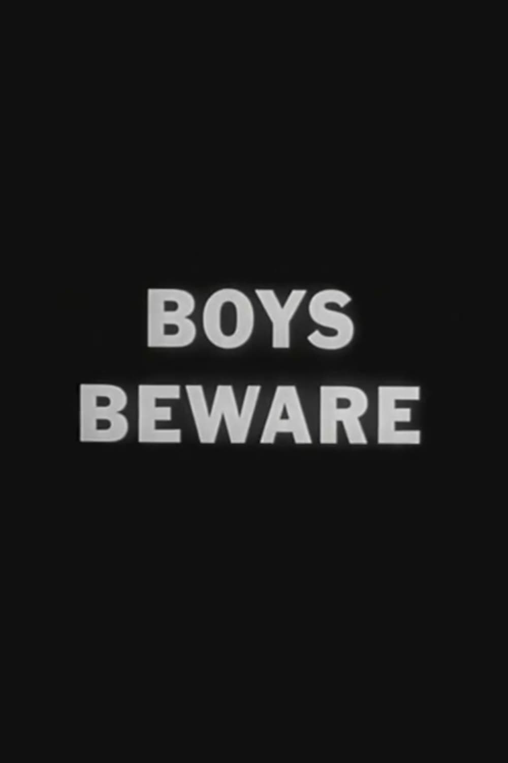 Boys Beware (1961) постер