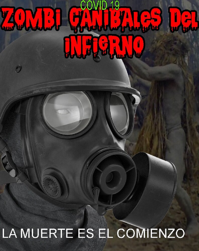 Covid 19 Zombi Canibales del Infierno (2020) постер