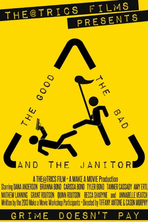 The Good, the Bad, and the Janitor (2014) постер