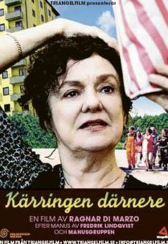 Kärringen därnere (2006) постер