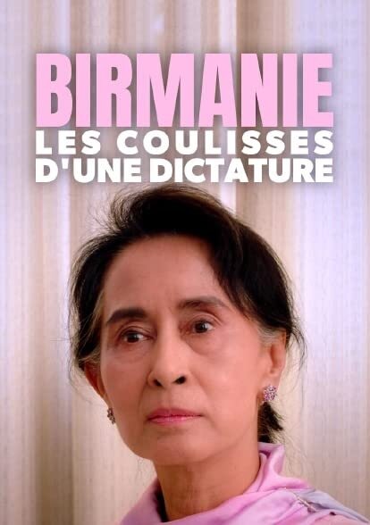 Birmanie, les coulisses d'une dictature (2019) постер