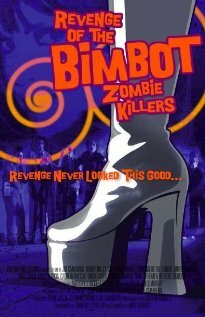 Revenge of the Bimbot Zombie Killers (2014) постер