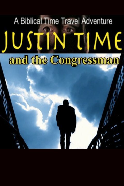 Justin Time and the Congressman (2014) постер