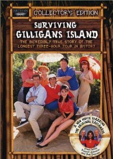 Surviving Gilligan's Island: The Incredibly True Story of the Longest Three Hour Tour in History (2001) постер
