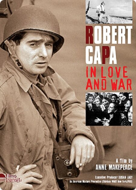 Роберт Капа в любви и на войне (2003) постер