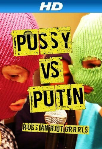 Pussy против Путина (2013) постер