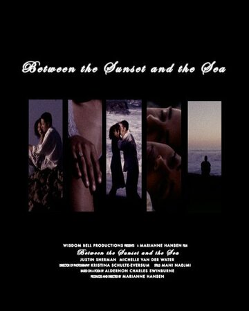 Between the Sunset and the Sea (2007)
